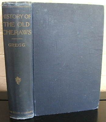 History of the Old Cheraws by Right Rev. Alexander Gregg Illustrated