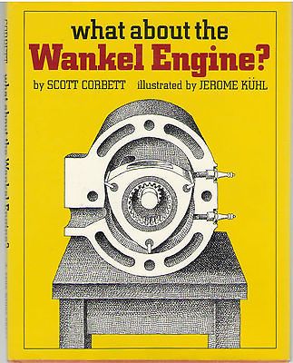 What About the Wankel Engine? by Corbett, Scott