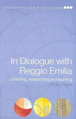 IN DIALOGUE WITH REGGIO EMILIA   CARLINA RINALDI (PAPERBACK) NEW