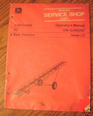 John Deere 33 Bale Elevator Operators Manual jd