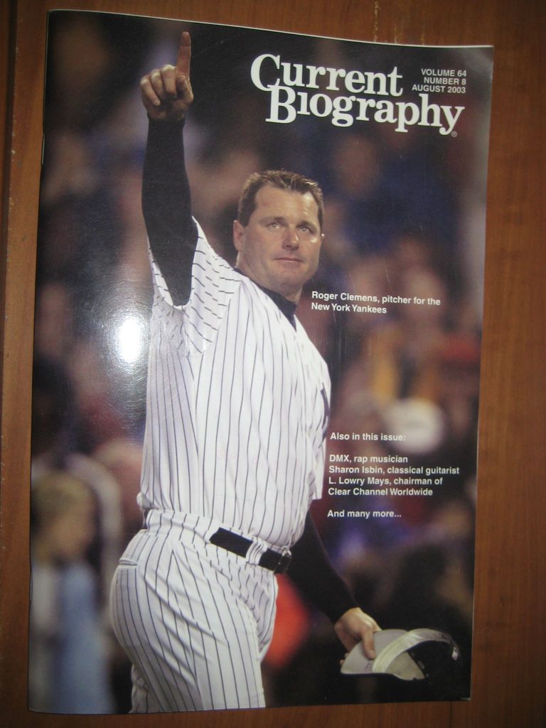 Biography August 2003 Roger Clemens Mel Gibson DMX Rascal Flatts