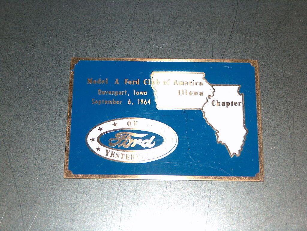 CAR SHOW DASH PLAQUE 1964 MODEL A FORD CLUB ILLINOIS IOWA DAVENPORT