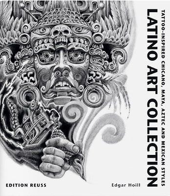 Collection Tattoo Inspired Chicano, Maya, Aztec & Mexic  Edgar Hoill