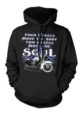 Four Wheels Move The BodySweatshirt Hoodie Motorcycle Biker